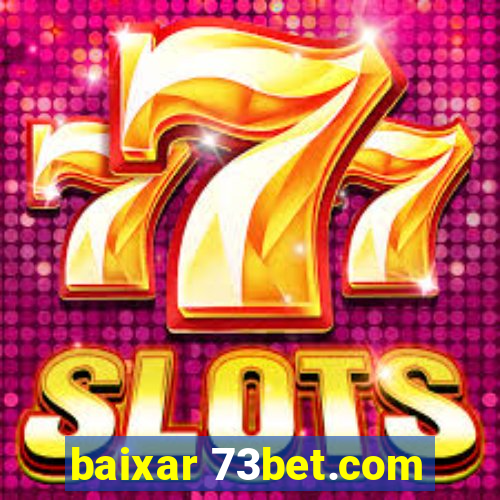 baixar 73bet.com